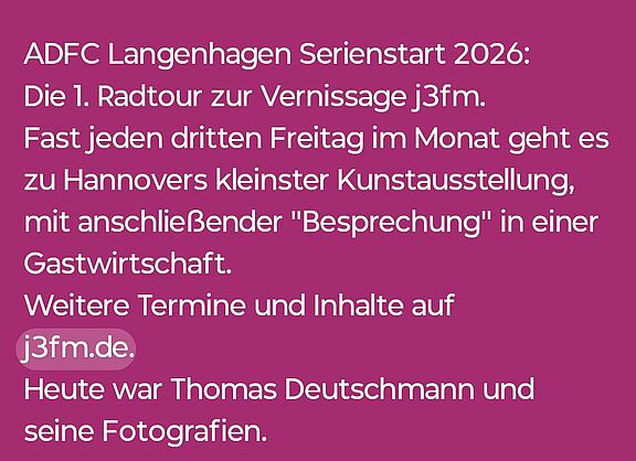 Die "j3fm"-Kunst-Vernissage(n): Mit den Radtouren des ADFC Langenhagen - wieder/mehrfach im Jahr - dabei sein!