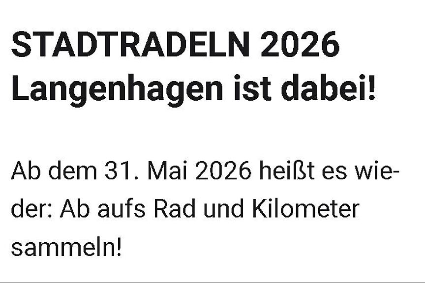 Die Stadt Langenhagen lädt ein Wie fahrrad-freundlich ist es in Langenhagen? Ein Selbsttest der Führung der Stadt Langenhagen mit vergleichender Ortsbestimmung - durch den Wettbewerb STADTRADELN