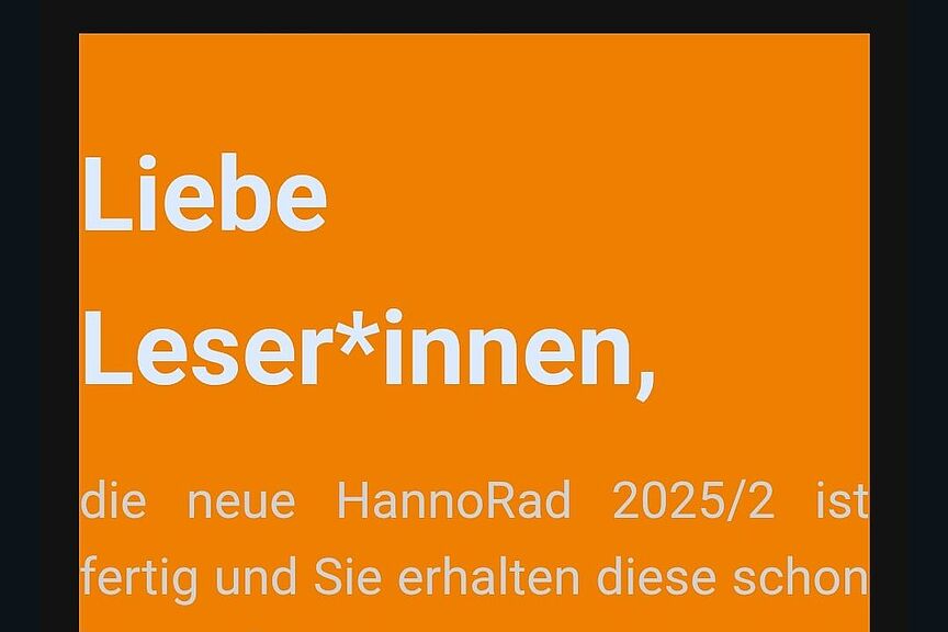 HannoRad HannoRad 02/2025: Liebe Leser:innen, die neue HannoRad 02/2025 ist da ...